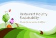 Restaurant Industry Sustainability Change the way you buy & sell food