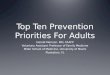 Top Ten Prevention Priorities For Adults Herold Merisier, MD, FAAFP Voluntary Assistant Professor of Family Medicine Miller School of Medicine, University