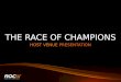 THE RACE OF CHAMPIONS HOST VENUE PRESENTATION. THE ROC WORLD FINAL IN YOUR COUNTRY