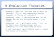 9.Evolution Theories  Essential Question: How does the evidence of geology, fossils, and comparative anatomy support the theory of evolution?  Learning