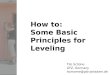 How to: Some Basic Principles for Leveling Tilo Schöne GFZ, Germany tschoene@gfz-potsdam.de