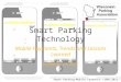 Smart Parking-Mobile Payments – WPA 2011 Mobile Payments, Trends and Lessons Learned November 14, 2011 Smart Parking Technology