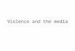 Violence and the media. Correlational evidence Belson (1978), surveyed the behavior and viewing habits of over 1,500 adolescent males in London in the