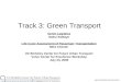 Www.its.berkeley.edu/volvocenter Track 3: Green Transport Green Logistics Nakul Sathaye Life-Cycle Assessment of Passenger Transportation Mike Chester