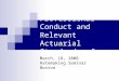 Code of Professional Conduct and Relevant Actuarial Standards of Practice March, 18, 2008 Ratemaking Seminar Boston