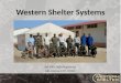 Western Shelter Systems ISO 9001:2008 Registered GSA Contract 07F-8700C