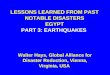 LESSONS LEARNED FROM PAST NOTABLE DISASTERS EGYPT PART 3: EARTHQUAKES Walter Hays, Global Alliance for Disaster Reduction, Vienna, Virginia, USA