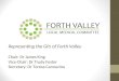 Representing the GPs of Forth Valley Chair: Dr James King Vice-Chair: Dr Trudy Foster Secretary: Dr Teresa Cannavina