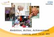 Ambition, Action, Achievement Leading your local NHS