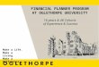 FINANCIAL PLANNER PROGRAM AT OGLETHORPE UNIVERSITY Make a Life. Make a Living. Make a Difference. 16 years & 48 Cohorts of Experience & Success