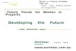 Future Trends for Women in Property Developing the Future ( the feminine way ) Annimac Futurist Trend Forecaster  Women in Property Breakfast