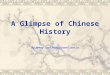 A Glimpse of Chinese History By Jenny sza839886@jsmail.com.cn