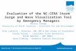 Evaluation of the NC-CERA Storm Surge and Wave Visualization Tool by Emergency Managers Jessica Losego University of North Carolina - Institute for the