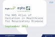Copyright 2011 Right Care The NHS Atlas of Variation in Healthcare for Respiratory Disease September 2012