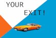 THIS IS YOUR EXIT!. What was your favorite thing you learned today and why? 2012 ESC REGION 13, AUSTIN, TX