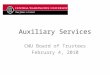 Auxiliary Services CWU Board of Trustees February 4, 2010