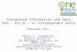 Integrated Information and Data from – and for – an Interdependent World NLM Update – Part 1 Betsy L. Humphreys Deputy Director US National Library of