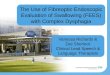 The Use of Fibreoptic Endoscopic Evaluation of Swallowing (FEES) with Complex Dysphagia Vanessa Richards & Zoë Sherlock Clinical Lead Speech & Language