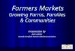 Farmers Markets Growing Farms, Families & Communities Presentation by Ann Louhela Nevada Certified Farmers Market Association