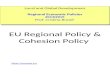 EU Regional Policy & Cohesion Policy Local and Global Development Regional Economic Policies 2014/2015 Prof. Cristina Brasili Local and Global Development