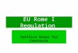 EU Rome I Regulation Conflict Rules for Contracts