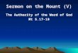 Sermon on the Mount (V) The Authority of the Word of God Mt 5.17-19