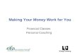 Making Your Money Work for You Financial Classes Personal Coaching