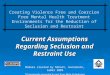 Current Assumptions Regarding Seclusion and Restraint Use Creating Violence Free and Coercion Free Mental Health Treatment Environments for the Reduction