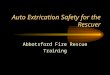 Auto Extrication Safety for the Rescuer Abbotsford Fire Rescue Training