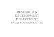 RESEARCH & DEVELOPMENT DEPARTMENT JINDAL STAINLESS LIMITED