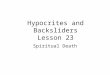 Hypocrites and Backsliders Lesson 23 Spiritual Death
