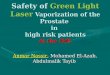 Safety of Green Light Laser Vaporization of the Prostate in high risk patients At the IMC Anmar Nassir, Mohamed El-Azab, Abdulmalik Tayib