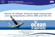 An Ocean of Opportunity: An integrated maritime policy for the EU 1 Places of refuge: General legal framework and developments within IMO and the EU Alexandros