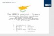 The MAREM project: Cyprus Akylai Abdraimova, Verena Jenter, Juliana Witkowski Ruhr-University Bochum, Germany INTERNATIONAL WORKSHOP “ASYLUM SEEKERS AND