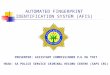 AUTOMATED FINGERPRINT IDENTIFICATION SYSTEM (AFIS) PRESENTER: ASSISTANT COMMISSIONER PJL DU TOIT HEAD: SA POLICE SERVICE CRIMINAL RECORD CENTRE (SAPS CRC)