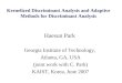 Kernelized Discriminant Analysis and Adaptive Methods for Discriminant Analysis Haesun Park Georgia Institute of Technology, Atlanta, GA, USA (joint work