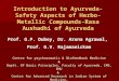 Introduction to Ayurveda-Safety Aspects of Herbo-Metallic Compounds-Rasa Aushadhi of Ayurveda Prof. G.P. Dubey, Dr. Aruna Agrawal, Prof. G.V. Rajamanickam