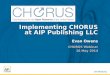 Enter name and venue of event here Enter Month, Day, Year here Implementing CHORUS at AIP Publishing LLC Evan Owens CHORUS Webinar 16 May 2014 CHORUS Webinar