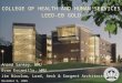 C OLLEGE OF H EALTH AND H UMAN S ERVICES LEED-EB G OLD Anand Sankey, WMU Evan Escamilla, WMU Jim Nicolow, Lord, Aeck & Sargent Architects November 9, 2009