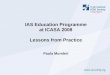 IAS Education Programme at ICASA 2008 Lessons from Practice Paula Munderi
