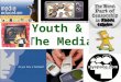Youth & The Media. Youth – Under 18 years old but focused on middle and high schoolers Media – including forms of interpersonal communication (cell phones,