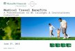 Medical Travel Benefits A Presentation to BC Colleges & Institutions Consortium June 27, 2013 GROUP BENEFITS