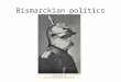 Bismarckian politics. William I., King of Prussia