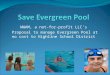 WWAM, a not-for-profit LLC’s Proposal to manage Evergreen Pool at no cost to Highline School District