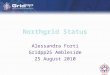 Northgrid Status Alessandra Forti Gridpp25 Ambleside 25 August 2010