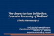The Repertorium Initiative: Computer Processing of Medieval Slavic Manuscripts Prof. PhD Anissava Miltenova, Department of Old Bulgarian Literature, Institute