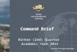Command Brief Winter (2nd) Quarter Academic Year 2011 Excellence Through Knowledge