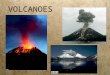 VOLCANOES. TYPES OF VOLCANOES Volcanoes are classified by appearance Steep slopes = Strato/composite Volcanoes Gentle slopes = Shield volcano Appearance