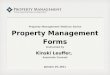 Property Management Webinar Series Property Management Forms Instructed by Kinski Leuffer, Associate Counsel January 19, 2011