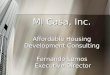 MI Casa, Inc. Affordable Housing Development Consulting Fernando Lemos Executive Director